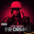 THE DREAM - LOVE VS. MONEY Online now