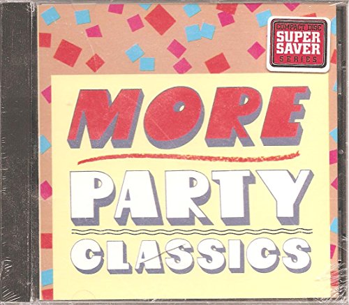 VARIOUS ARTISTS - MORE PARTY CLASSICS Hot on Sale