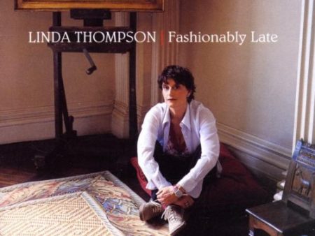 THOMPSON, LINDA - FASHIONABLY LATE Supply