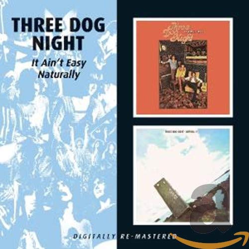 THREE DOG NIGHT - IT AIN T EASY   NATURALLY (REMASTERED) For Cheap